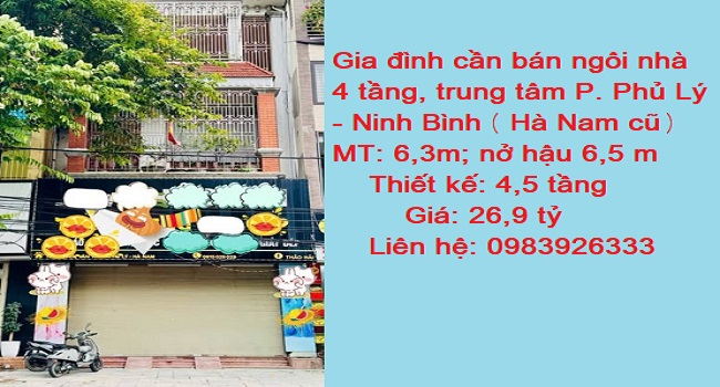 Chính chủ cần bán ngôi nhà 4 tầng, trung tâm P. Phủ Lý - Ninh Bình (Hà Nam cũ)