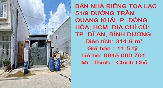 BÁN NHÀ RIÊNG TỌA LẠC 51/9 ĐƯỜNG TRẦN QUANG KHẢI, P. ĐÔNG HÒA, HCM.